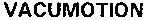 VACUMOTION
