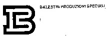 B BALESTRI PRODUZIONI SPECIALI