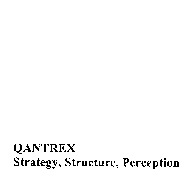 QANTREX Strategy, Structure, Perception