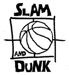 SLAM AND DUNK