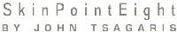 Skin Point Eight BY JOHN TSAGARIS