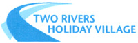 TWO RIVERS HOLIDAY VILLAGE