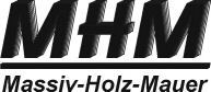 MHM Massiv-Holz-Mauer