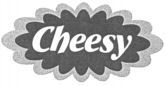 Cheesy