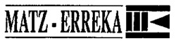 MATZ-ERREKA