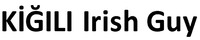 KİĞILI Irish Guy