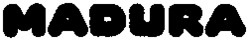 MADURA