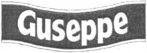 Guseppe
