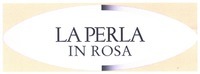 LA PERLA IN ROSA