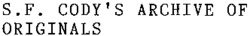 S.F. CODY'S ARCHIVE OF ORIGINALS