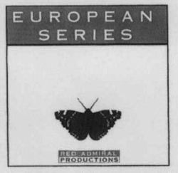 EUROPEAN SERIES RED ADMIRAL PRODUCTIONS