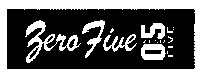 Zero Five 05 ZERO FIVE
