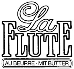 La FLUTE AU BEURRE - MIT BUTTER