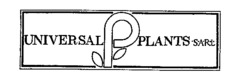 UNIVERSAL PLANTS