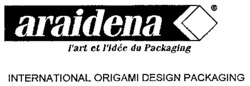 araidena l'art et l'idée du Packaging INTERNATIONAL ORIGAMI DESIGN PACKAGING