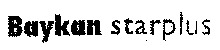 Baykan starplus