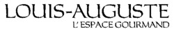 LOUIS-AUGUSTE L'ESPACE GOURMAND