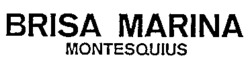 BRISA MARINA MONTESQUIUS