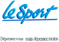 le Sport Dépensez-vous mais dépensez moins.