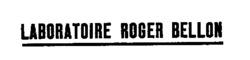 LABORATOIRE ROGER BELLON