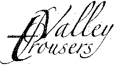 Valley of trousers