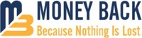 MONEY BACK Because Nothing Is Lost