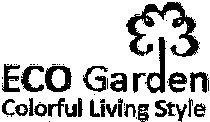 ECO Garden Colorful Living Style