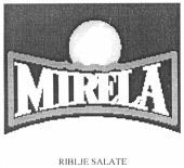MIRELA RIBLJE SALATE