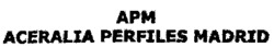 APM ACERALIA PERFILES MADRID