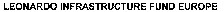 LEONARDO INFRASTRUCTURE FUND EUROPE
