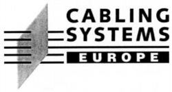 CABLING SYSTEMS EUROPE