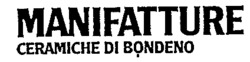 MANIFATTURE CERAMICHE DI BONDENO