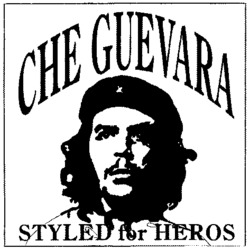CHE GUEVARA STYLED for HEROS