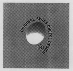 ORIGINAL SWISS CHEESE DESIGN