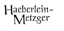 Haeberlein-Metzger