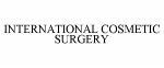INTERNATIONAL COSMETIC SURGERY