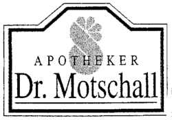 APOTHEKER Dr. Motschall