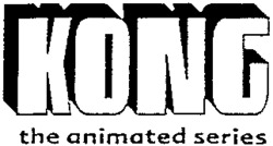 KONG the animated series