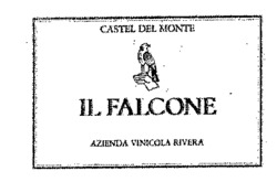 CASTEL DEL MONTE IL FALCONE AZIENDA VINICOLA RIVERA