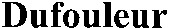 Dufouleur