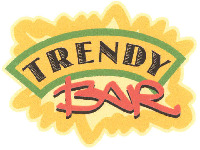 TRENDY BAR