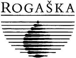 ROGASKA