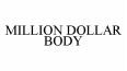 MILLION DOLLAR BODY