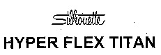 Silhouette HYPER FLEX TITAN