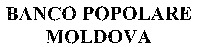 BANCO POPOLARE MOLDOVA