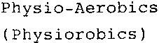 Physio-Aerobics (Physiorobics)