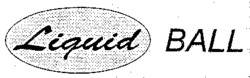 Liquid BALL