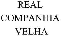REAL COMPANHIA VELHA