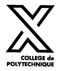 X COLLEGE de POLYTECHNIQUE