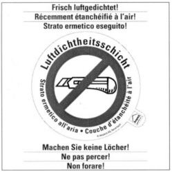 Luftdichtheitsschicht Strato ermetico all'aria Couche d'étanchéité à l'air